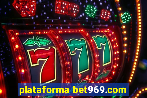 plataforma bet969.com