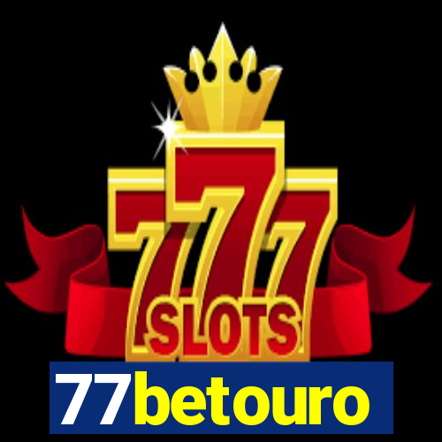 77betouro