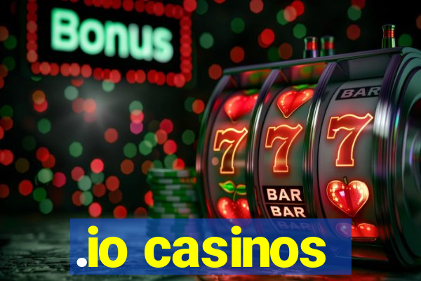 .io casinos