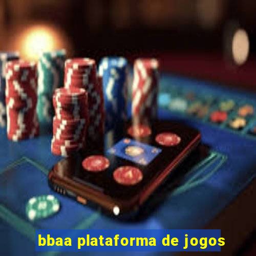 bbaa plataforma de jogos