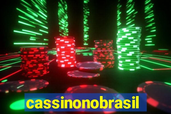 cassinonobrasil