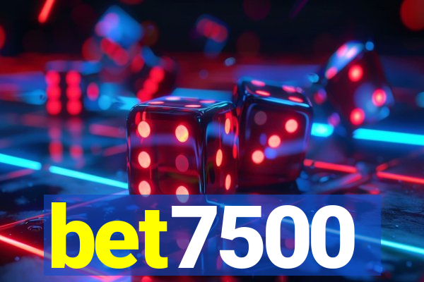 bet7500