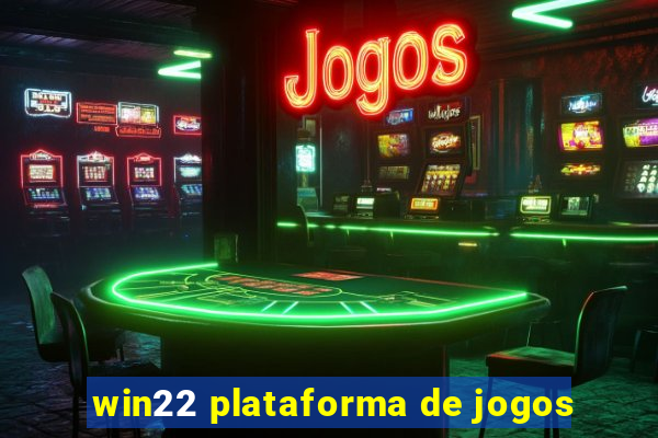 win22 plataforma de jogos