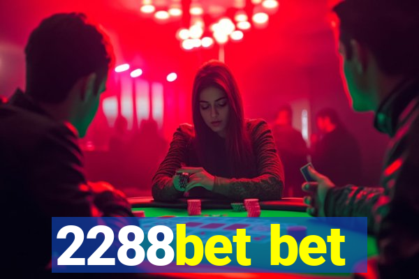 2288bet bet