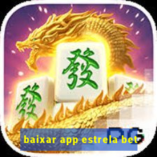 baixar app estrela bet