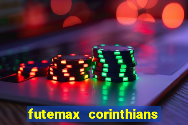 futemax corinthians e flamengo hoje