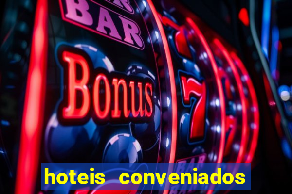 hoteis conveniados bancorbras bahia