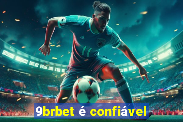 9brbet é confiável