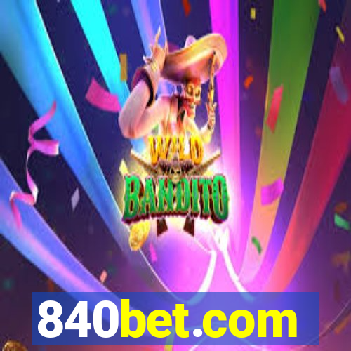 840bet.com