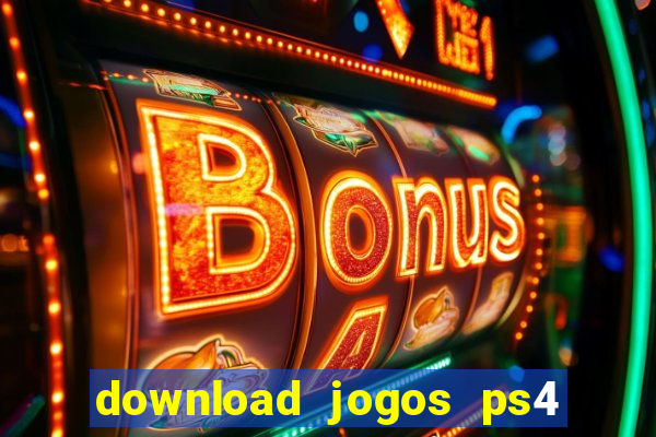 download jogos ps4 pkg pt br