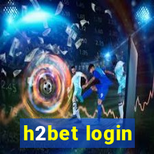 h2bet login