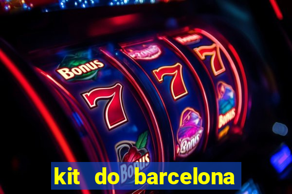 kit do barcelona dls 2017