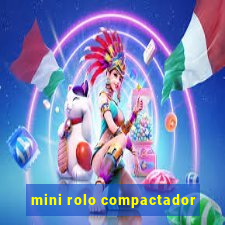 mini rolo compactador