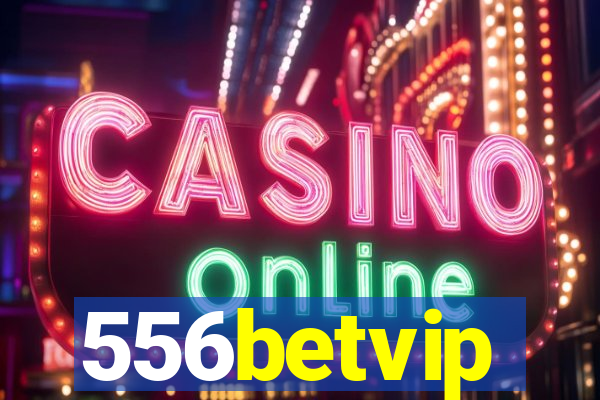 556betvip