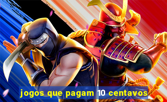 jogos que pagam 10 centavos