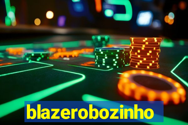 blazerobozinho