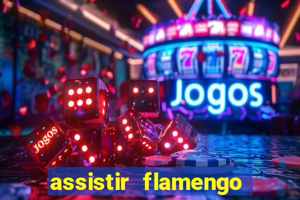 assistir flamengo play hd