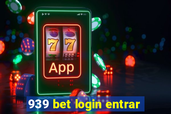 939 bet login entrar