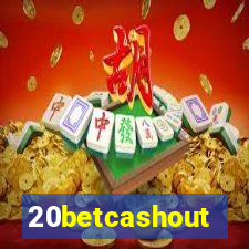 20betcashout