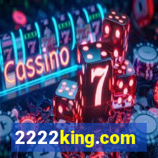 2222king.com