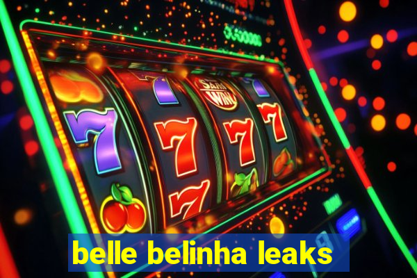 belle belinha leaks