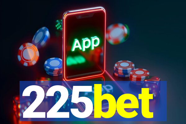 225bet