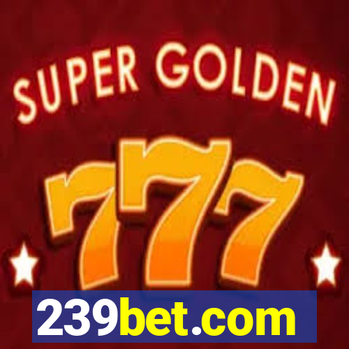 239bet.com