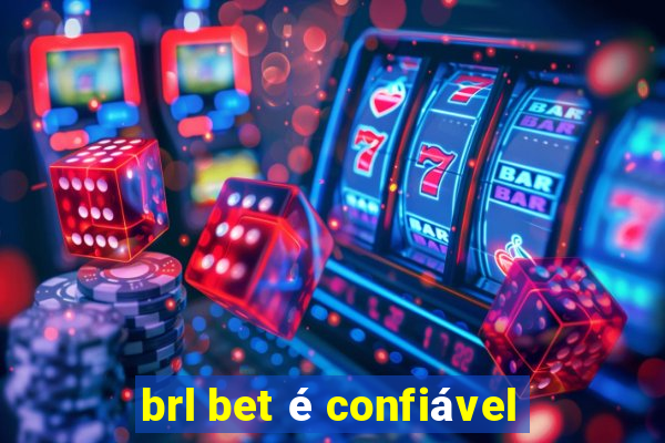 brl bet é confiável