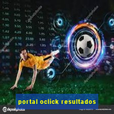 portal oclick resultados