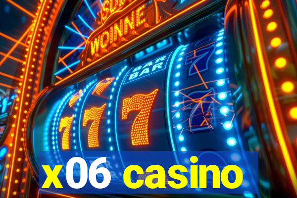 x06 casino