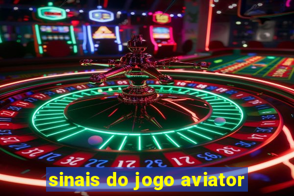 sinais do jogo aviator