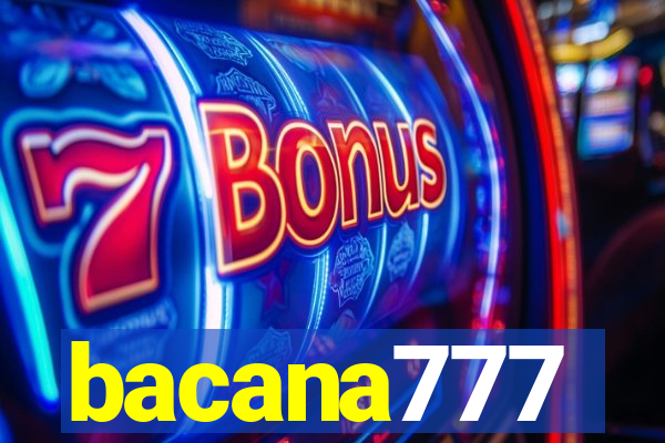 bacana777