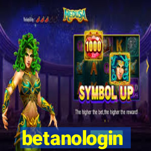 betanologin