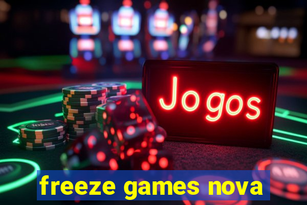 freeze games nova