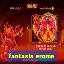 fantasia erome