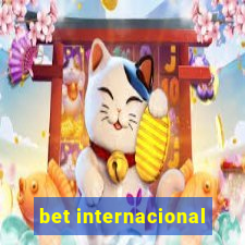 bet internacional