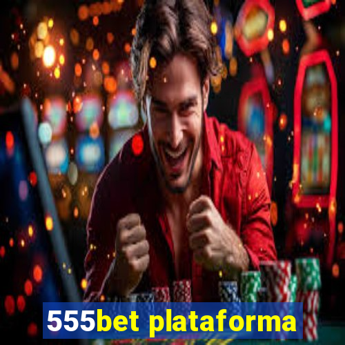 555bet plataforma