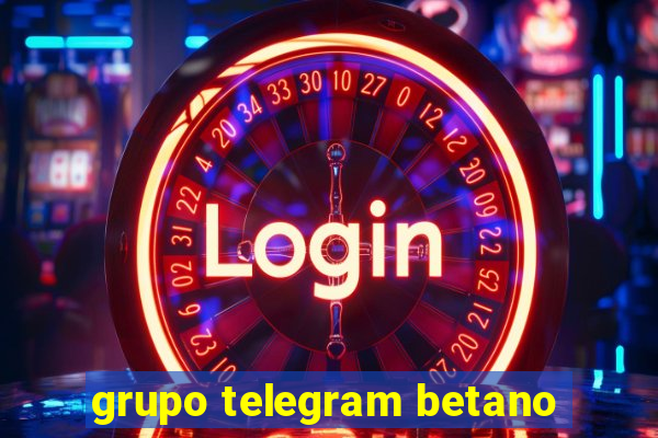 grupo telegram betano