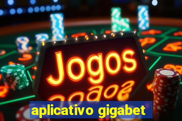 aplicativo gigabet