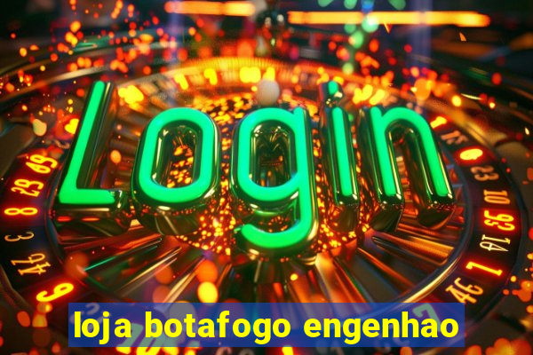 loja botafogo engenhao