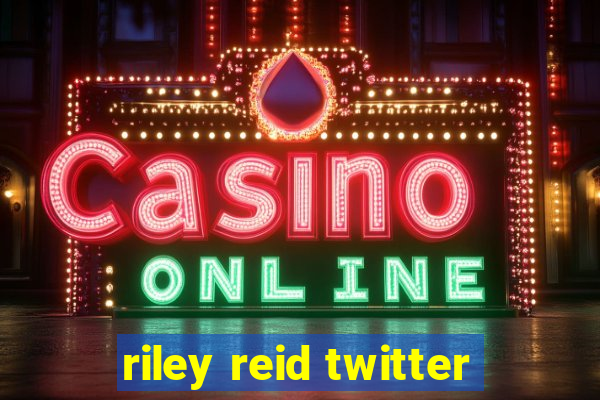 riley reid twitter