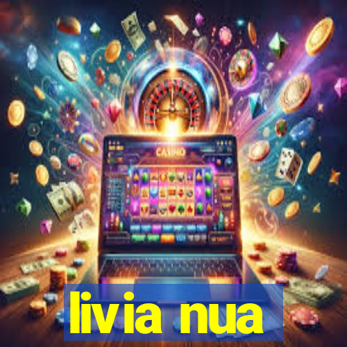 livia nua