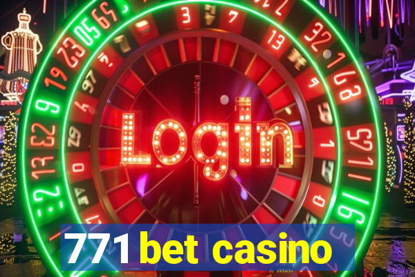 771 bet casino