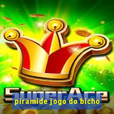 piramide jogo do bicho