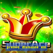 premio diamante em dinheiro blaze