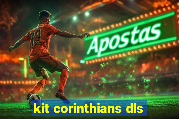 kit corinthians dls