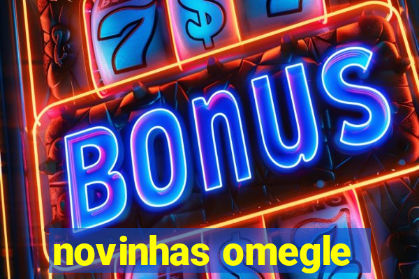 novinhas omegle