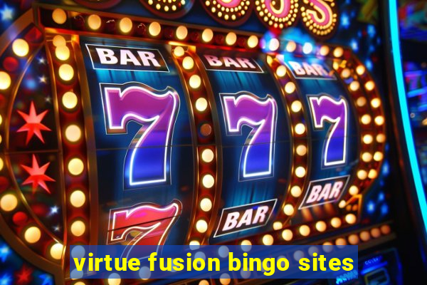 virtue fusion bingo sites