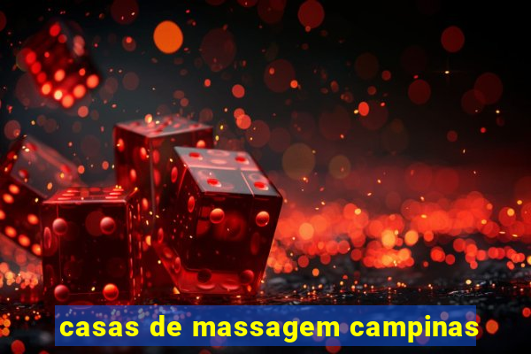 casas de massagem campinas