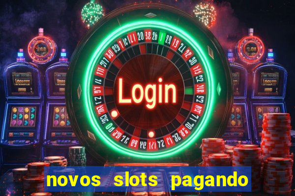 novos slots pagando no cadastro